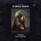 Ya Movla Huseyn (Taher Qelenderi 2024)