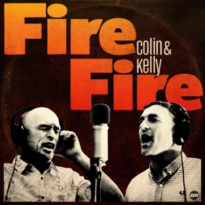 Fire Fire (feat. Tafari Watkis, Kelly Burke & Colin Giles) - Single
