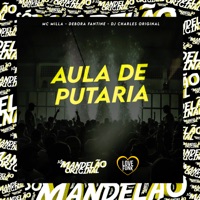 Aula de Putaria - Single - MC MIlla, Debora Fantine & DJ Charles Original