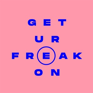 Get Ur Freak On - Single