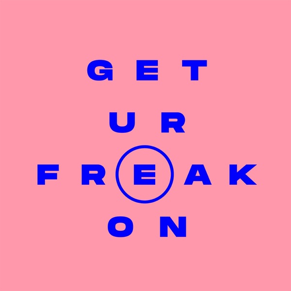 Get Ur Freak On - Single