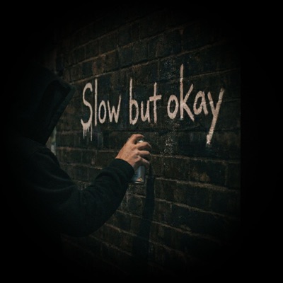 Slow but okay (feat. ALEX) - Single