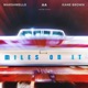 Miles On It Remixes