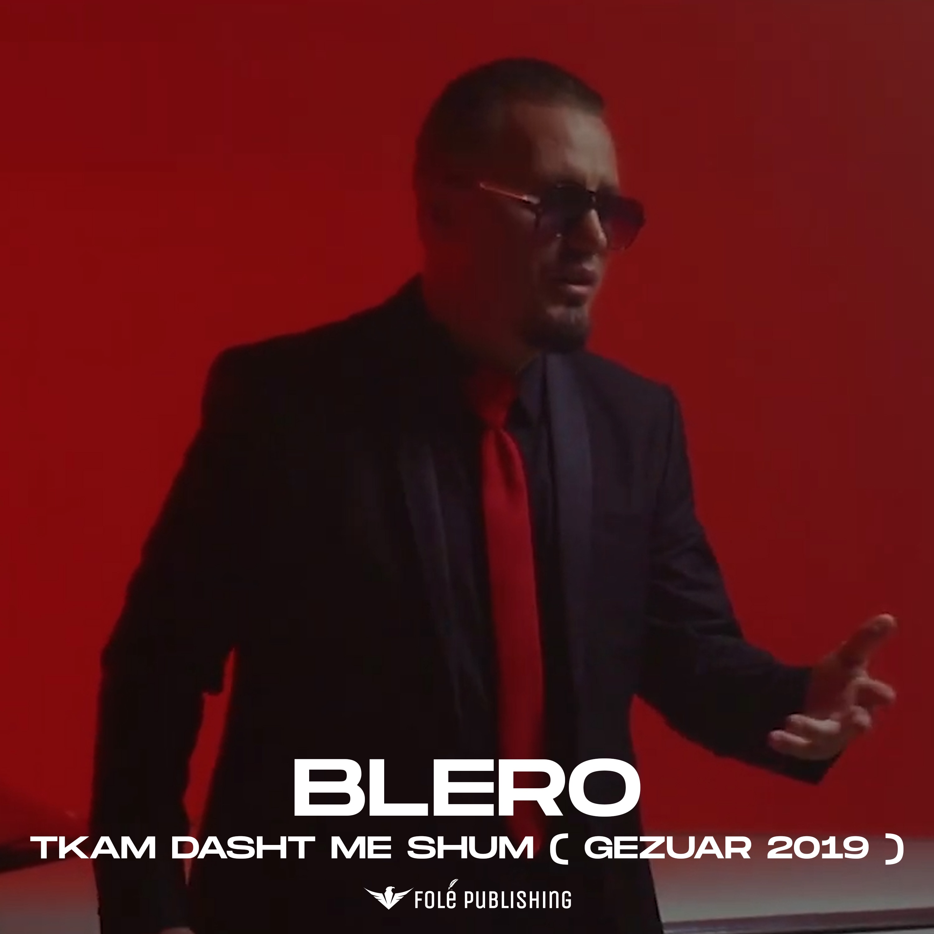 Blero - Tkam dasht me shum 2019