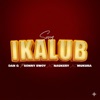 Mukura Lotaruk - IKALUB (feat. DAN W MTURU, Naukery Music & Sonny Bwoy Masound023)