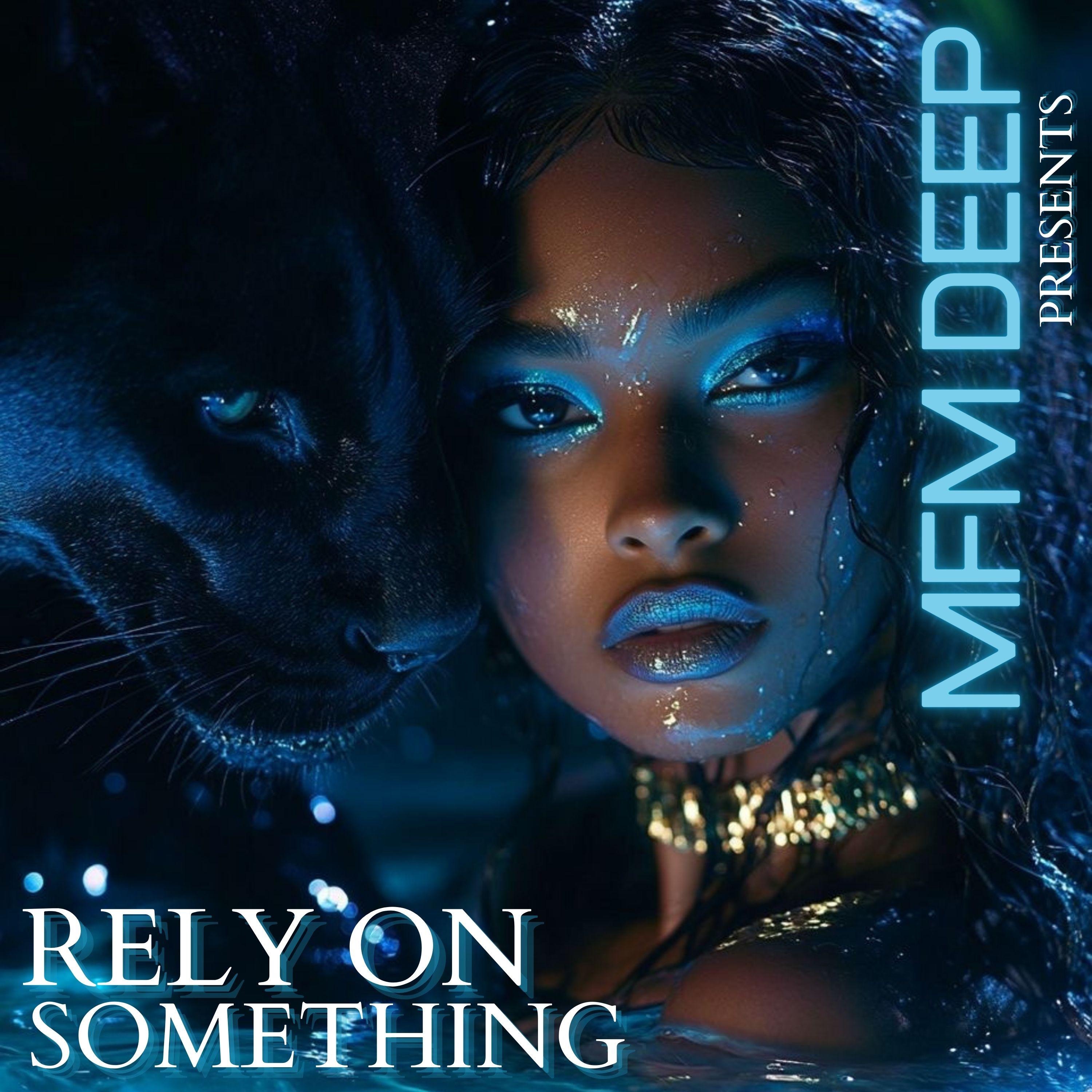 Rely On Something - Single