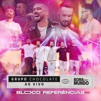 Bora pro Mundo: Bloco Referências (Ao Vivo) - EP - Grupo Chocolate