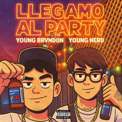 Llegamo Al Party (feat. Young Nerd) - Single