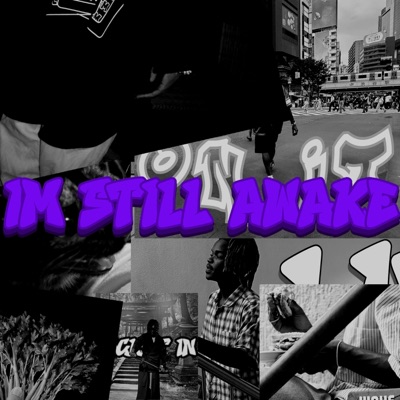 IM STILL AWAKE - EP