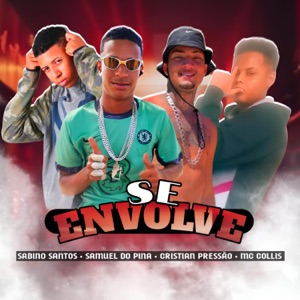 Se Envolve (feat. Mc Collis)