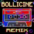 BOLLICINE (REMIX)