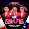 Mix Shapis: El Aguajal / La Novia / Ladrón de Amor (En Vivo Movistar Arena Santiago de Chile)