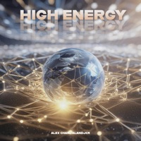 High Energy (feat. AlanDJCR) - Single - Alex Chan