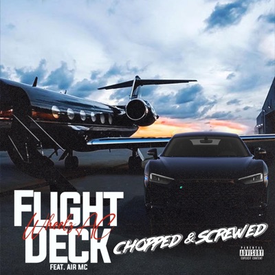 Flight Deck (Chopped & Screwed) - Single