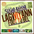  - Sugar Kawar  LAGWIYANN FOUT TO BEL