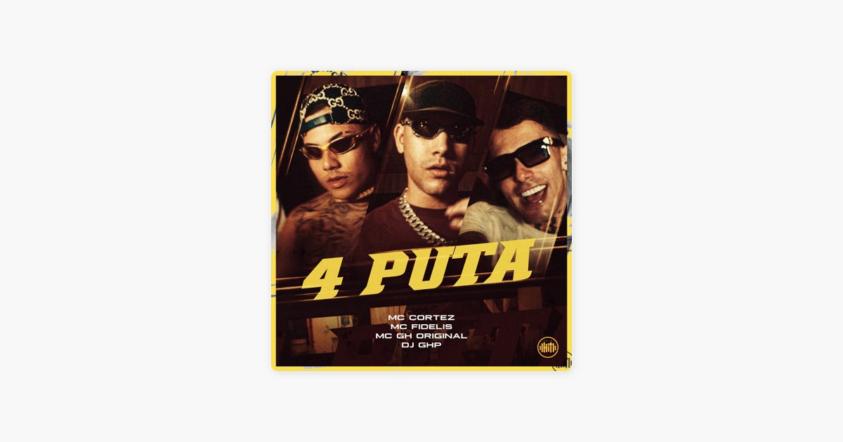 4 Puta (feat. DJ GHP) - Single — álbum de MC Cortez, Mc Fidelis