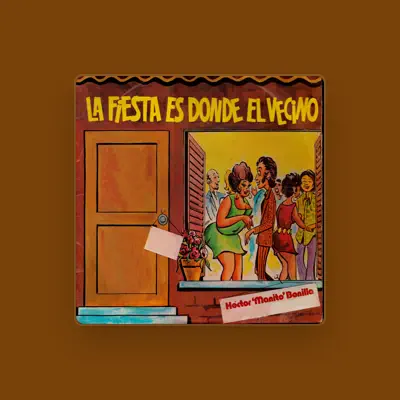 Listen to Hector Manito Bonilla, watch music videos, read bio, see tour dates & more!