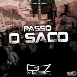Passo o Saco (feat. Mc 7Belo)