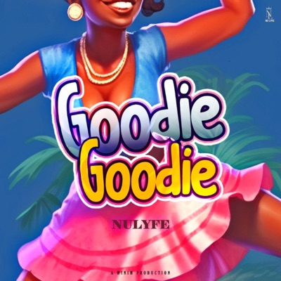 Goodie Goodie - Single