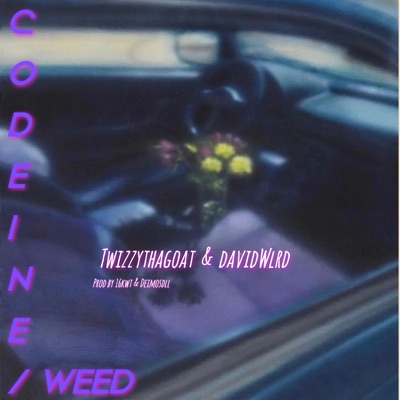 Codeine/Weed (feat. David WRLD) - Single