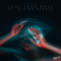 Lose Your Body - Single - Naylo & Eloise Keeble