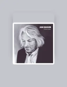 Listen to Jan Eggum, watch music videos, read bio, see tour dates & more!