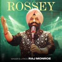 ROSSEY - Single - Raj monroe