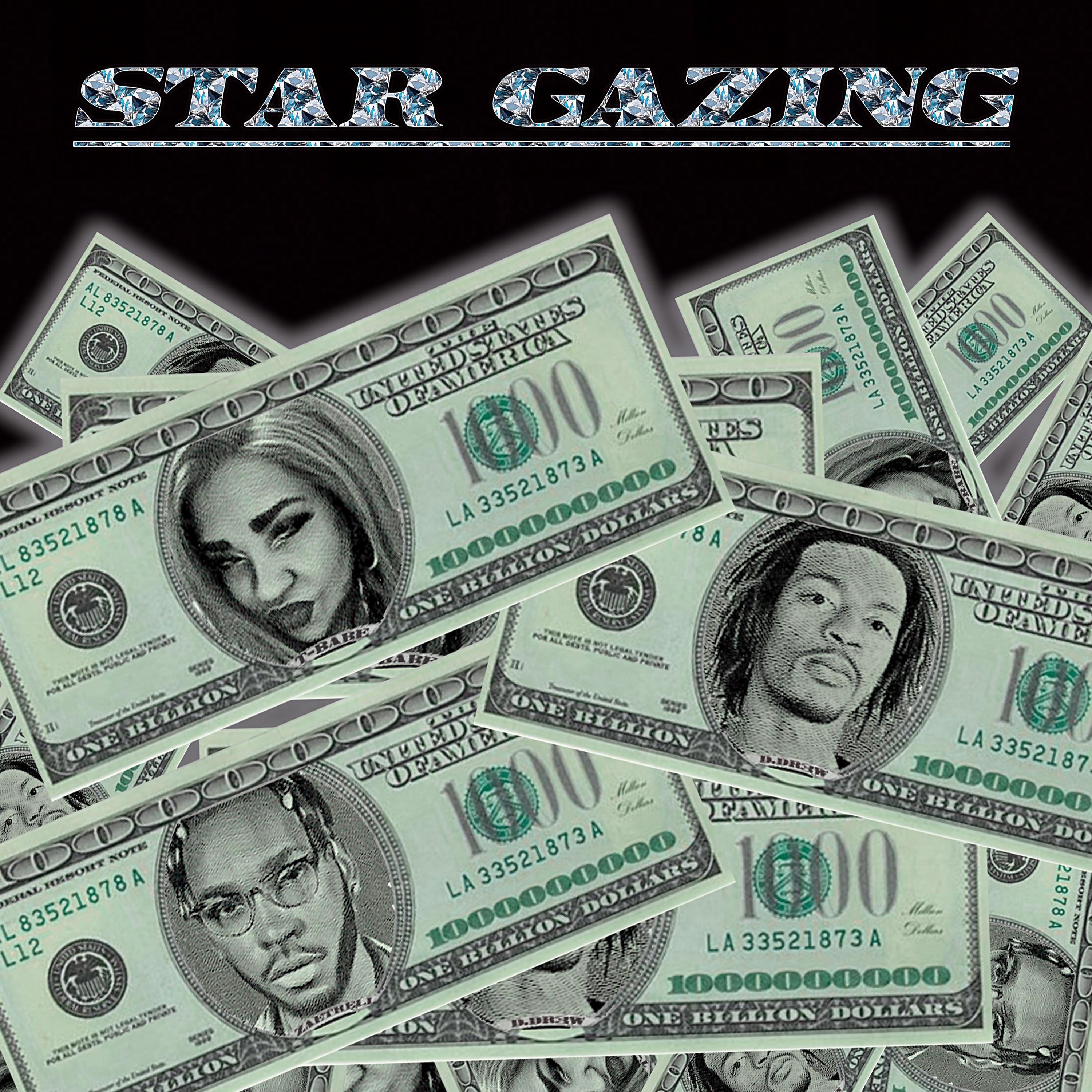 Star Gazing (feat. Zaetrell & T-Babē) - Single