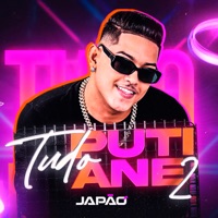 Tudo Putiane 2 - Single - Japão