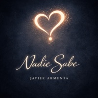 Nadie Sabe - Single - Javier Armenta