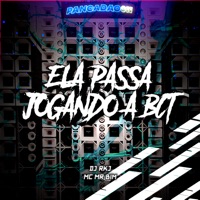 Ela Passa Jogando a Bct (Acoustic) - Single - DJ RKJ, Mc Mr. Bim & Pancadão 011
