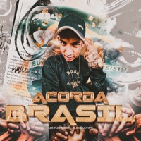 Acorda Brasil (feat. DJ Walter) - Single - MC PATRICK