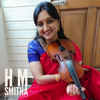 H M Smitha (feat. Sandeep Chowta, BS Prashanth & Seb Read) - H M Smitha