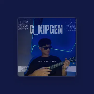 Listen to G_KIPGEN, watch music videos, read bio, see tour dates & more!