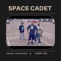 Space cadet (feat. Stoneythekid & Creepy Yen) - Single - Lmaloro