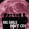 Big Girls Don't Cry