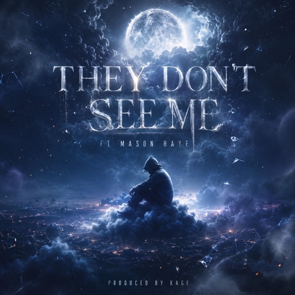They Don't See Me (feat. Mason Hayes)