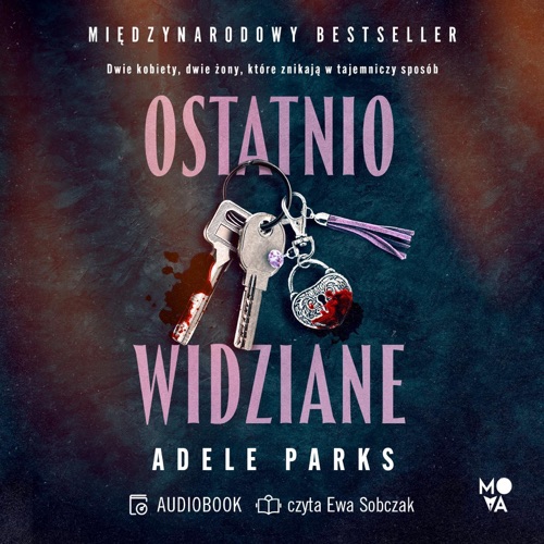 Ostatnio widziane (Unabridged) cover