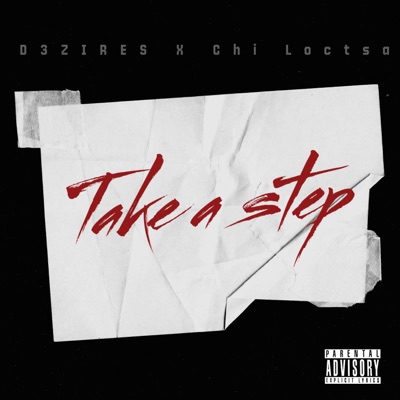 Take A Step (feat. Chi Locsta) - Single
