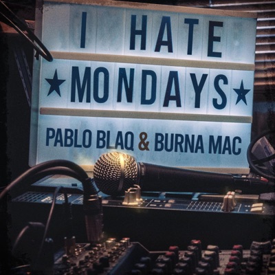 I Hate Mondays (Instrumentals) [Instrumental] - Single