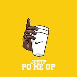 Po' Me Up JusTP