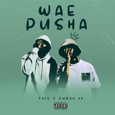 Wae pusha (feat. Durrah45) - Single