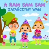 A Ram Sam Sam zatańczymy wam