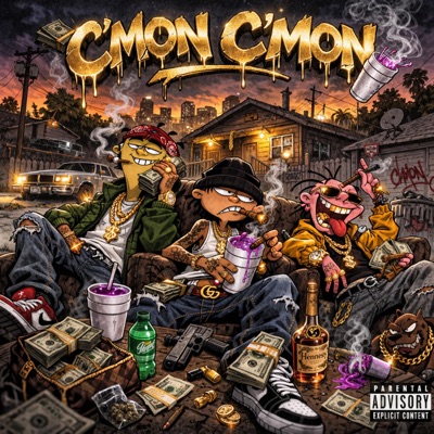 C'mon C'mon (feat. Tae1hunnid & GLK Dinero) - Single
