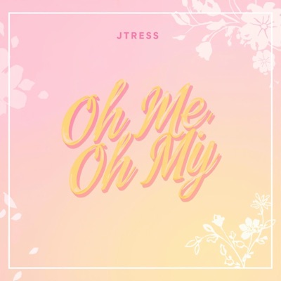 Oh Me Oh My - Single