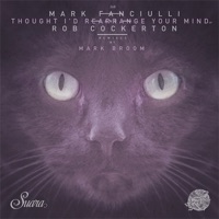 Thought I'd Rearrange Your Mind - EP - Mark Fanciulli & Rob Cockerton