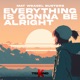 Everything Is Gonna Be Alright Single