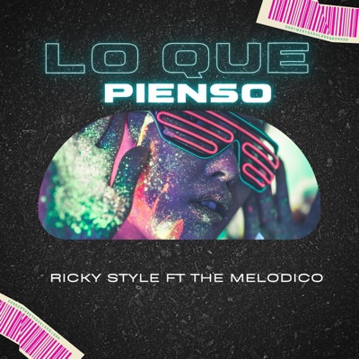 Lo Que Pienso (feat. The Melodico) - Single