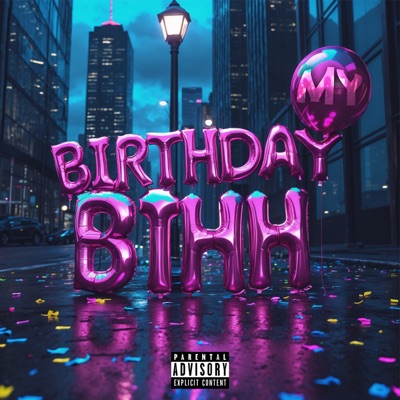 My Birthday Bihh - Single