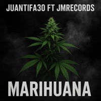 Marihuana (feat. Juantifa30) - Single - JM Records Music